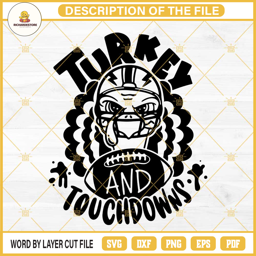 Turkey And Touchdowns SVG, Turkey Football Thanksgiving SVG.jpg