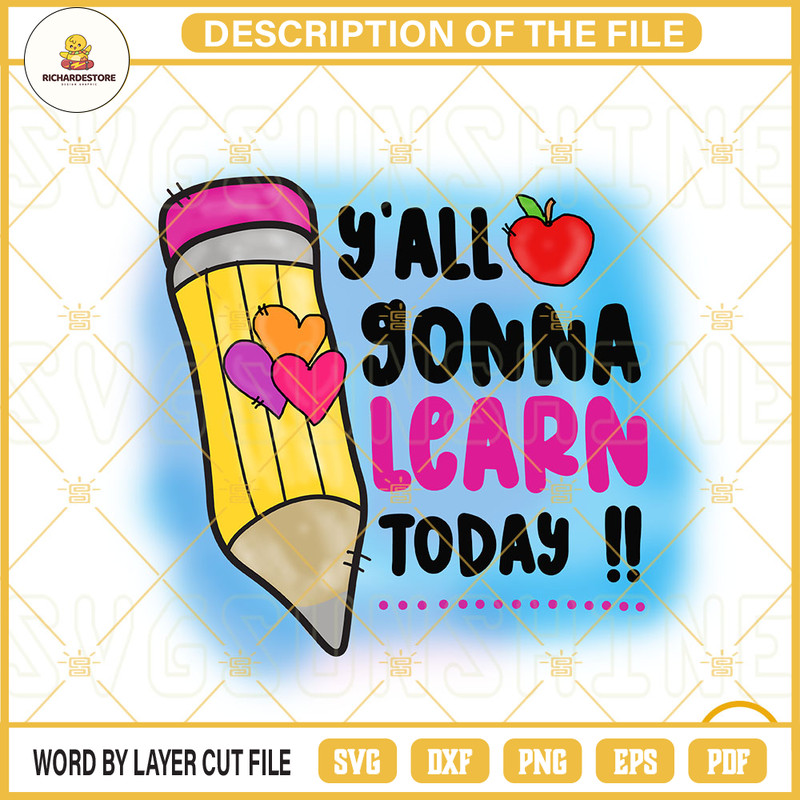 You All Gonna Learn Today PNG, Teacher PNG, Teaching PNG, Teacher Appreciation PNG Digital Download.jpg
