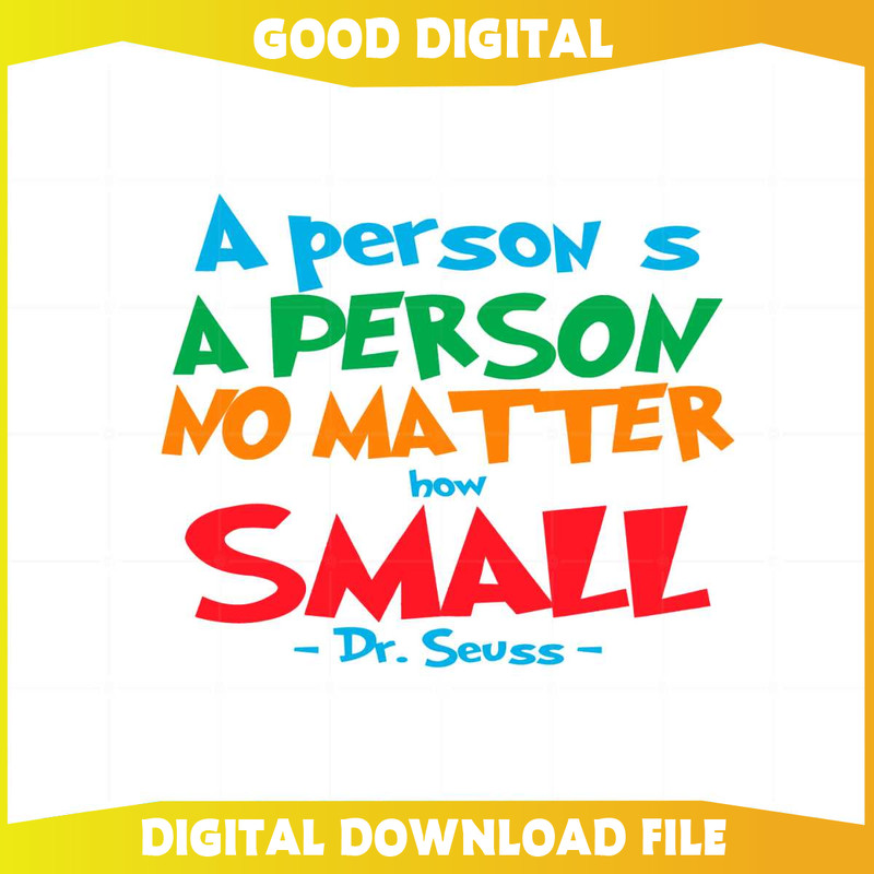 A Person's A Person No Matter How Small Dr Seuss Quote Svg.jpg