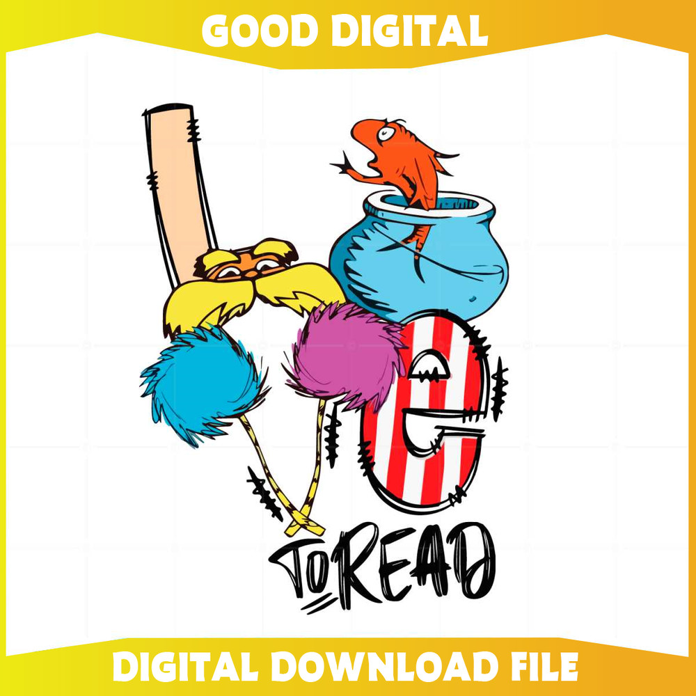 Dr Seuss The Lorax Love To Read SVG Graphic Designs Files.jpg