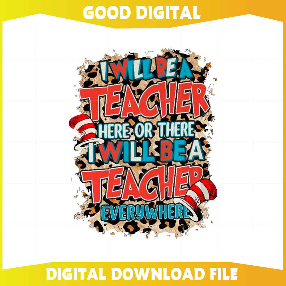 I Will Be A Teacher Dr Seuss Cat In The Hat Teacher Png.jpg