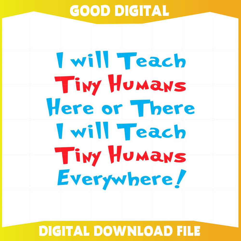 I Will Teach Tiny Humans Dr Seuss Teacher SVG Cutting Files.jpg
