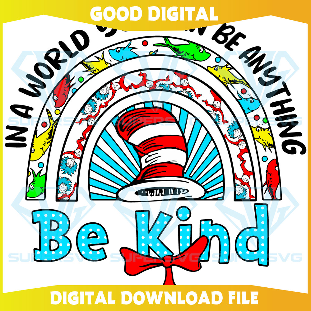 In a World You can Be Anything Be Kind Cricut Svg Files.png