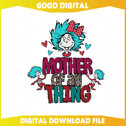 mother of all things thing 1 thing 2 svg cutting files174