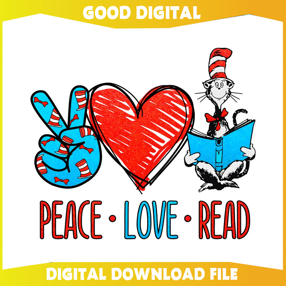 Peace Love Read Dr Seuss Day PNG.jpg