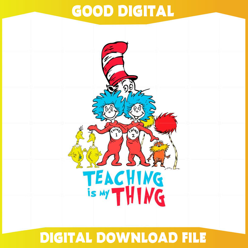 Teaching Is My Thing Dr Seuss Teacher SVG Cutting Files.jpg
