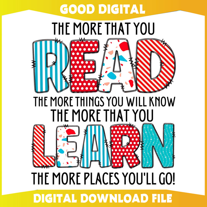 The More That You Read The More Things You Will Know PNG.jpg
