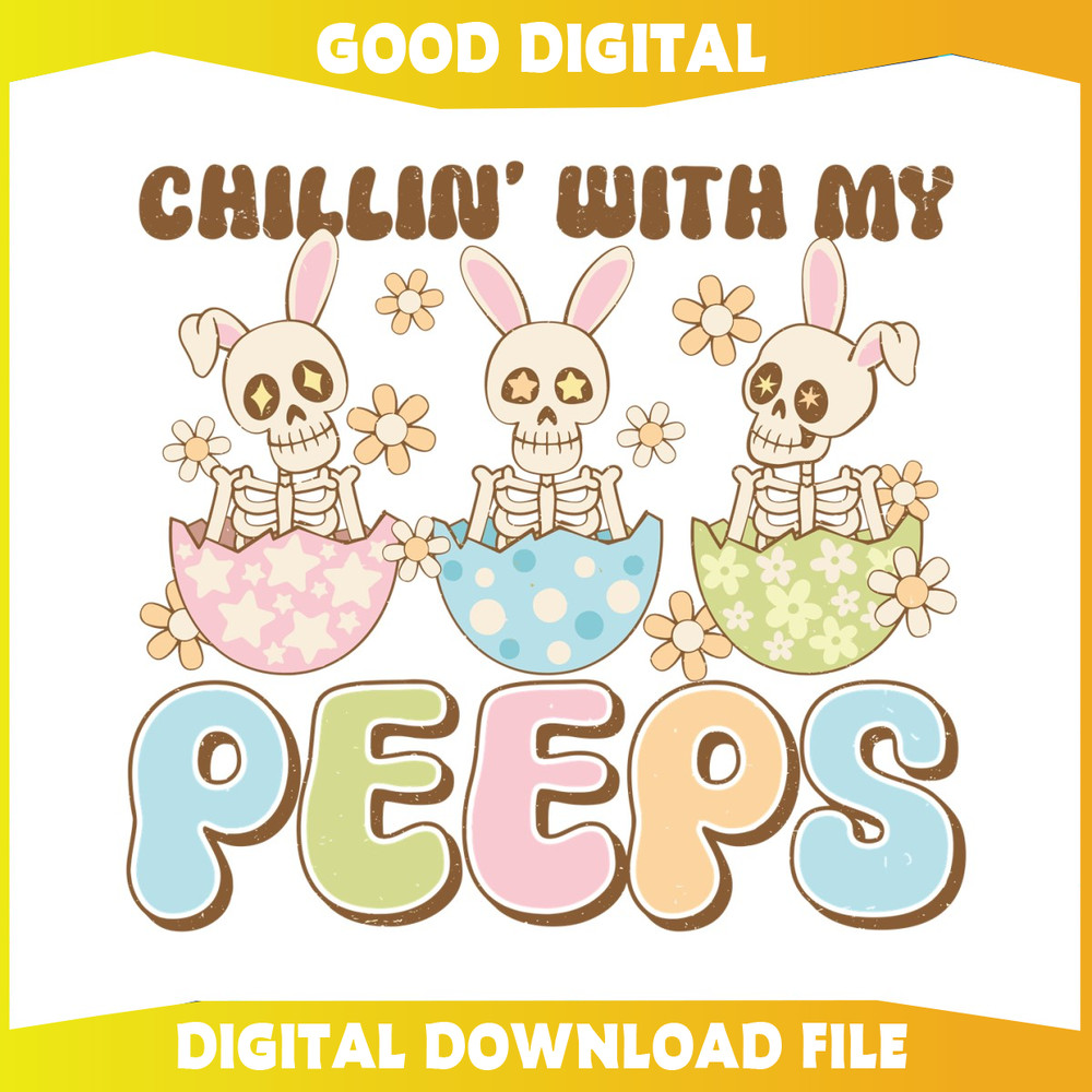 Chillin With My Peeps Skeleton Easter Eggs SVG.jpg