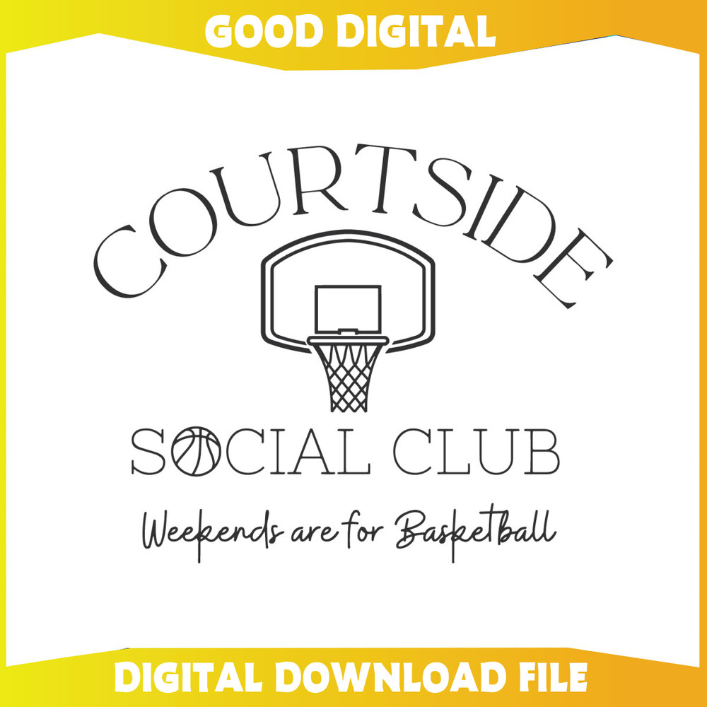 Courtside Social Club Weekends Are For Basketball SVG.jpg