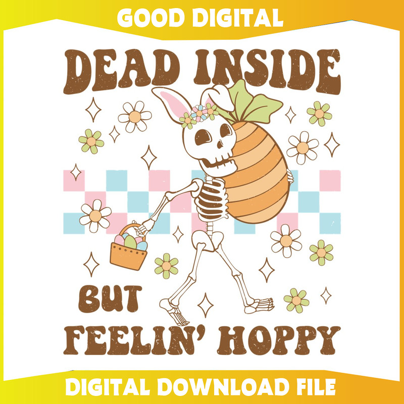Dead Inside But Fellin Hoppy SVG.jpg