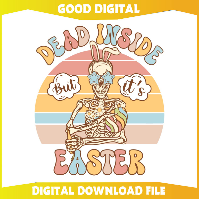 Dead Inside But Its Easter Skeleton SVG.jpg