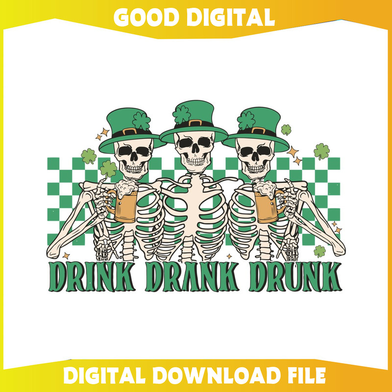 Drink Drank Drunk Skeleton Patricks Day SVG.jpg