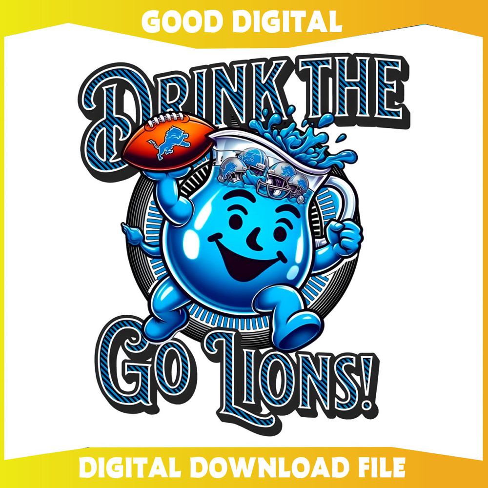 Funny Drink The Kool Aid Go Lions PNG.jpg