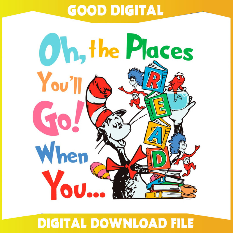 Funny The Places You Will Go When You Read SVG.jpg