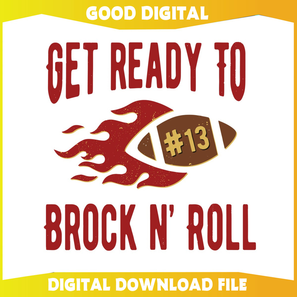 Get Ready To Brock n Roll Football SVG.jpg