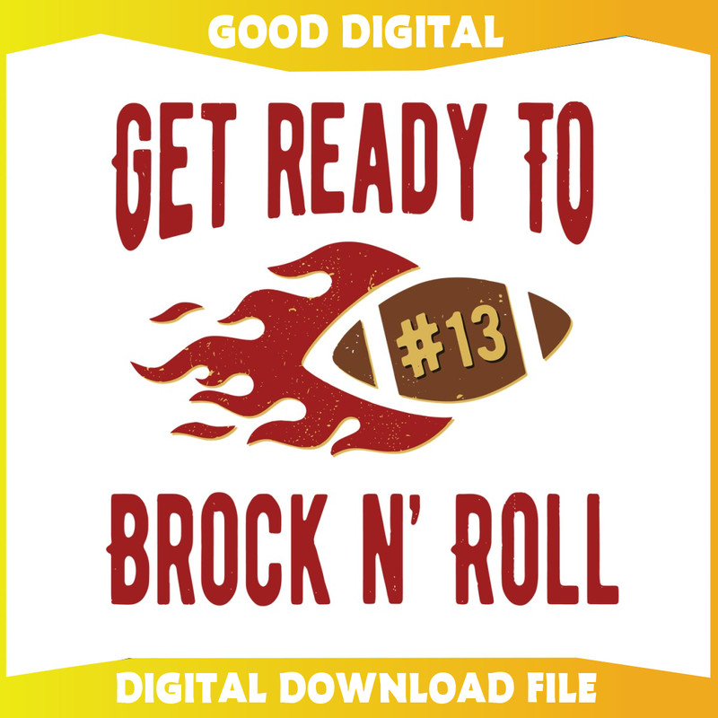 Get Ready To Brock n Roll Football SVG.jpg