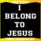I Belong to Jesus Funny Religion Kaka SVG.jpg