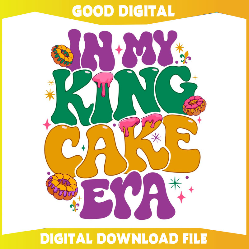 In My King Cake Era Mardi Gras Carnival SVG.jpg