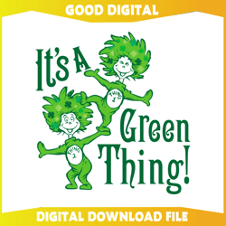 its a green thing funny thing 1 thing 2 svg623