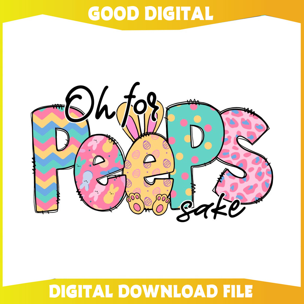 Oh For Peeps Sake Happy Easter Day SVG.jpg