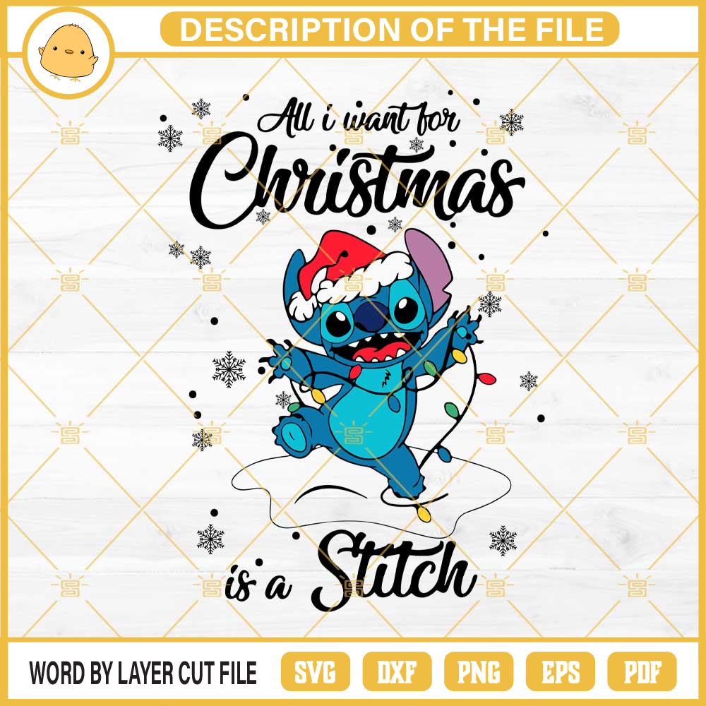 All I Want For Christmas Is A Stitch SVG, Stitch Christmas SVG EPS PNG DXF.jpg