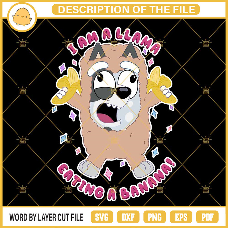 Bluey Aunt Trixie Heeler I Am A Llama Eating A Banana SVG Cut Files For Cricut Silhouette.jpg
