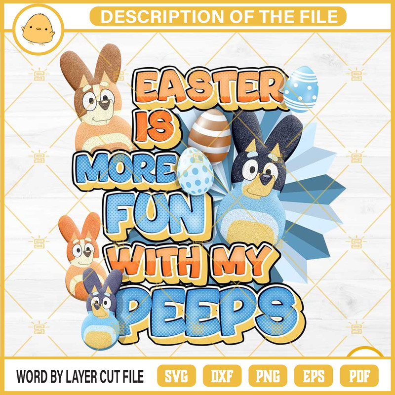 Bluey Easter Is More Fun With My Peeps PNG, Bluey Peeps Easter PNG Files.jpg
