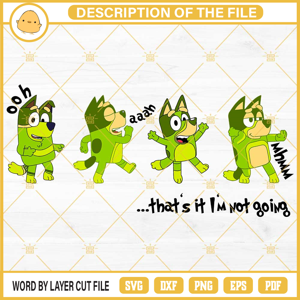 Bluey That's It I'm Not Going SVG, Bluey Grinch SVG, Funny Bluey Christmas SVG.jpg
