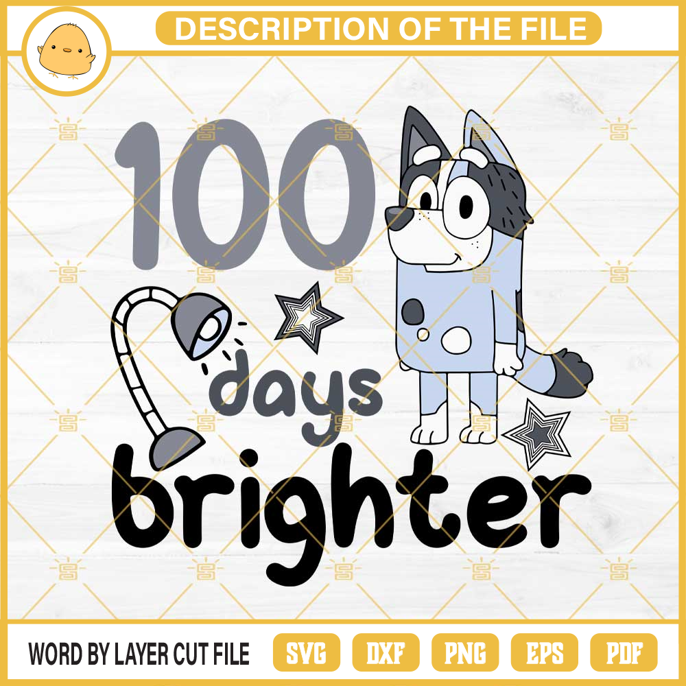Bluey Trixie Heeler 100 Days Brighter SVG, 100th Day Of School SVG PNG EPS DXF File.jpg