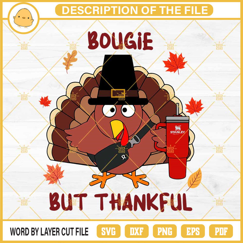 Bougie But Thankful Turkey with Stanley Belt Bag SVG, Bougie Turkey SVG, Turkey Thanksgiving SVG.jpg