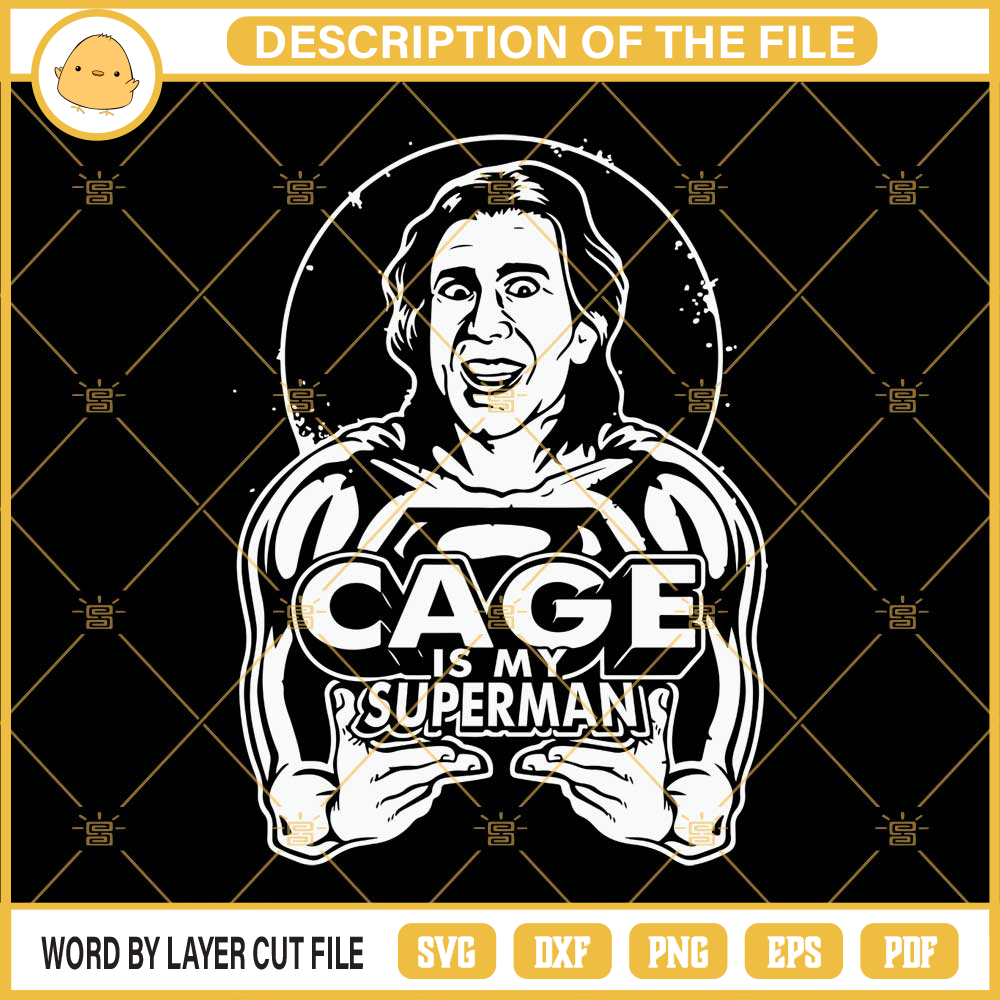 Cage Is My Superman Nicolas Cage SVG PNG EPS DXF File.jpg