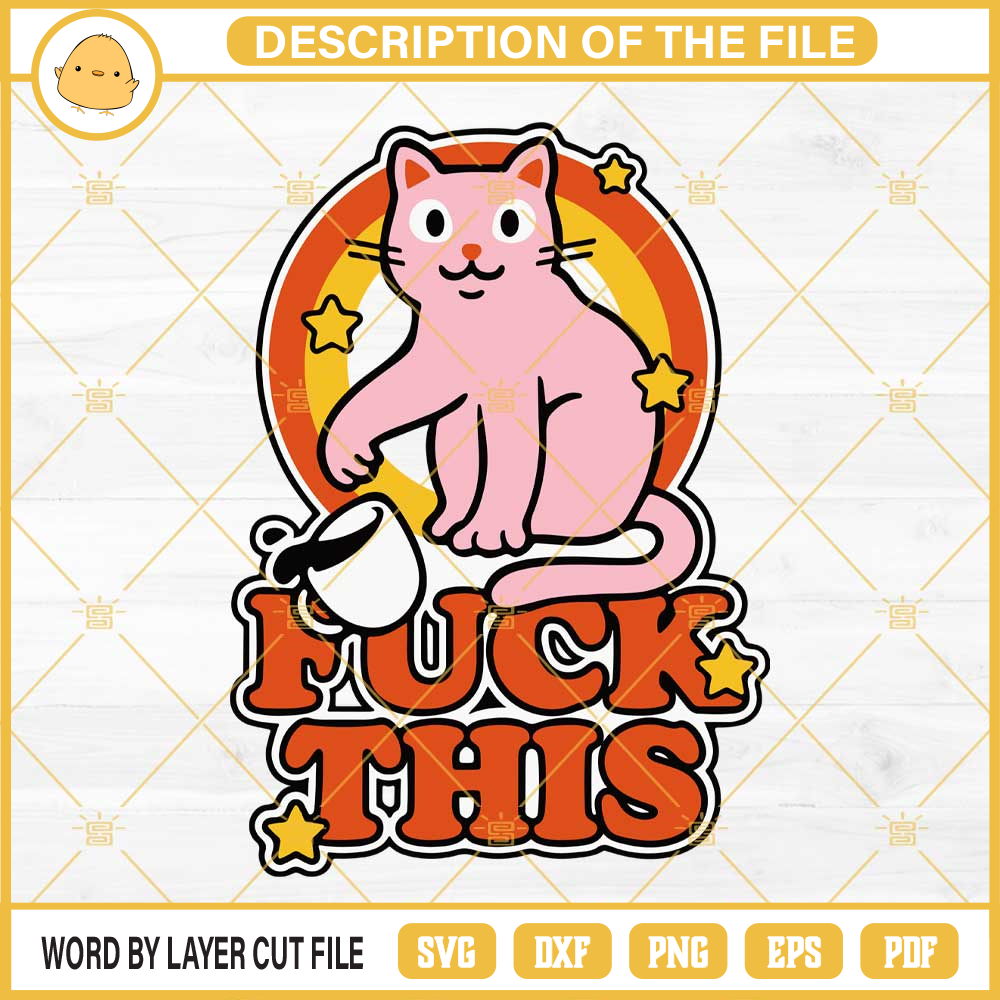 Cat Fuck This SVG, Cat Funny Quotes SVG PNG EPS DXF File.jpg