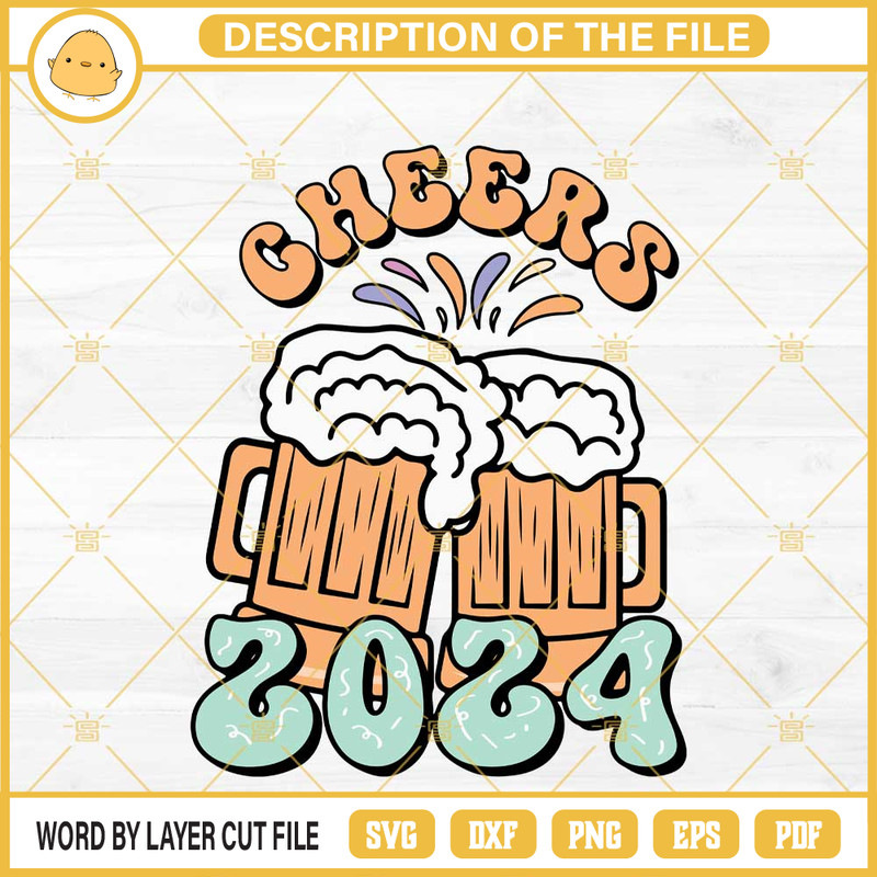 Cheers Beer 2024 SVG, Cheers Happy New Year SVG PNG EPS DXF File.jpg