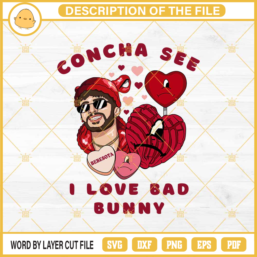 Concha See I Love Bad Bunny SVG, Bad Bunny Valentine SVG PNG EPS DXF File.jpg
