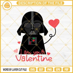 darth vader i am your valentine svg, star wars svg png eps dxf file372