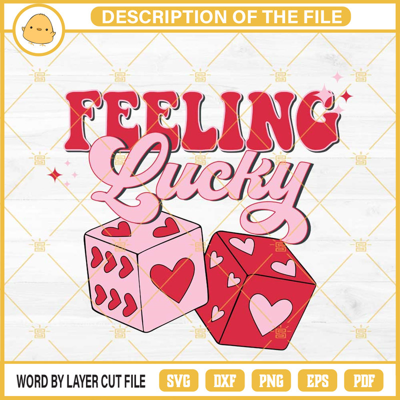 Feeling Lucky Heart Dice SVG, Feeling Lucky Valentine SVG, Valentines Day SVG.jpg