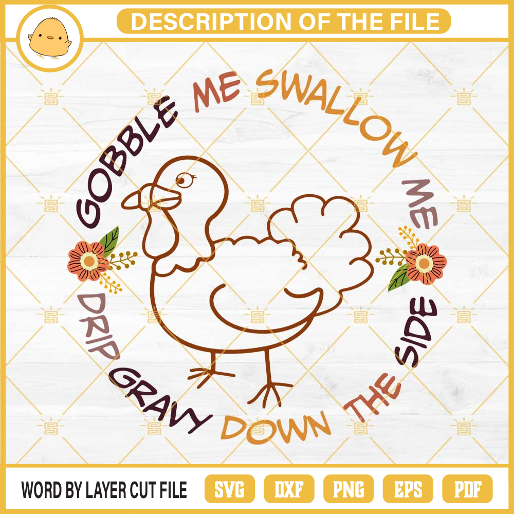 Gobble Me Swallow Me Drip Gravy Down The Side SVG, Funny Thanksgiving Quotes SVG PNG EPS DXF.jpg