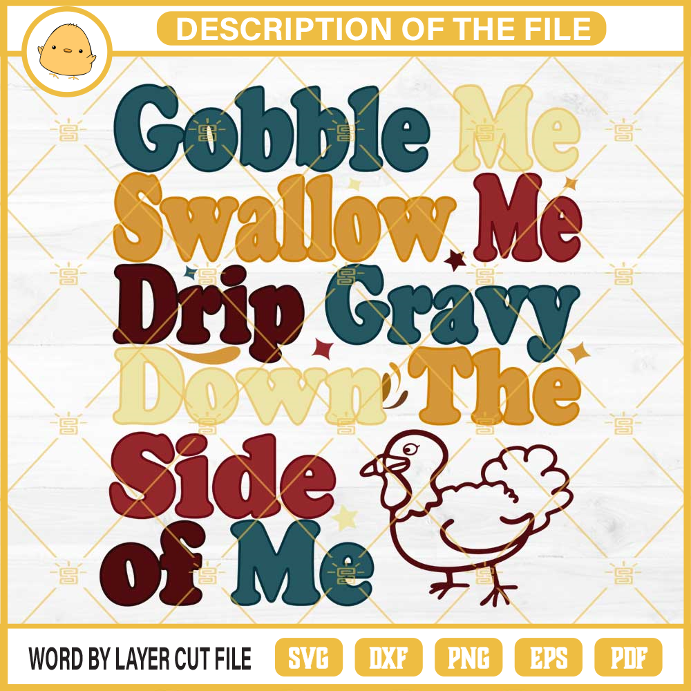 Gobble Me Swallow Me Turkey SVG, Thanksgiving Funny Quotes SVG PNG EPS DXF.jpg