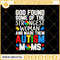 God Found Strongest Women Made Them Autism Moms SVG, Autism Moms SVG PNG EPS DXF File.jpg