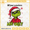 Grinch All Your Sweaters Are Ugly SVG, Grinch Funny Quotes SVG.jpg
