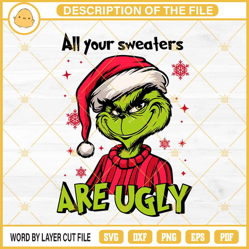 Grinch All Your Sweaters Are Ugly SVG, Grinch Funny Quotes SVG.jpg