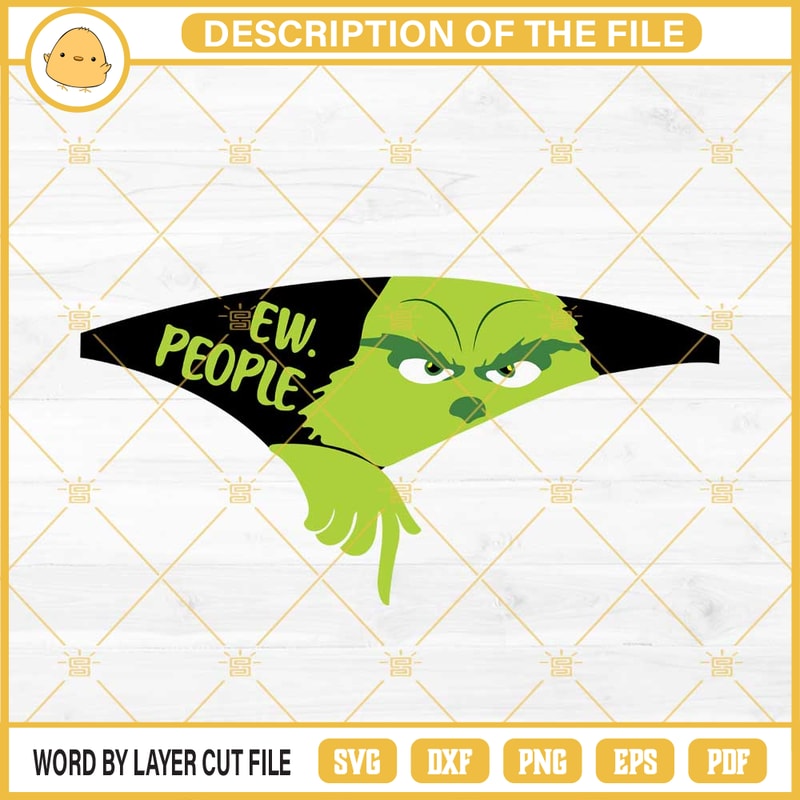 Grinch Ew People SVG, Grinch Christmas 2023 SVG PNG EPS DXF Files.jpg
