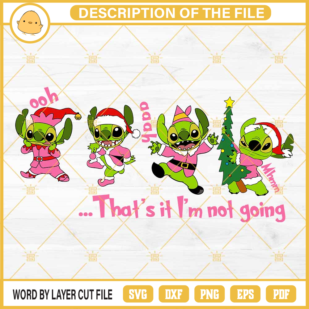 Grinch Stitch That's It I'm Not Going SVG, Stitch Elf SVG, Stitch Santa Claus Christmas SVG.jpg