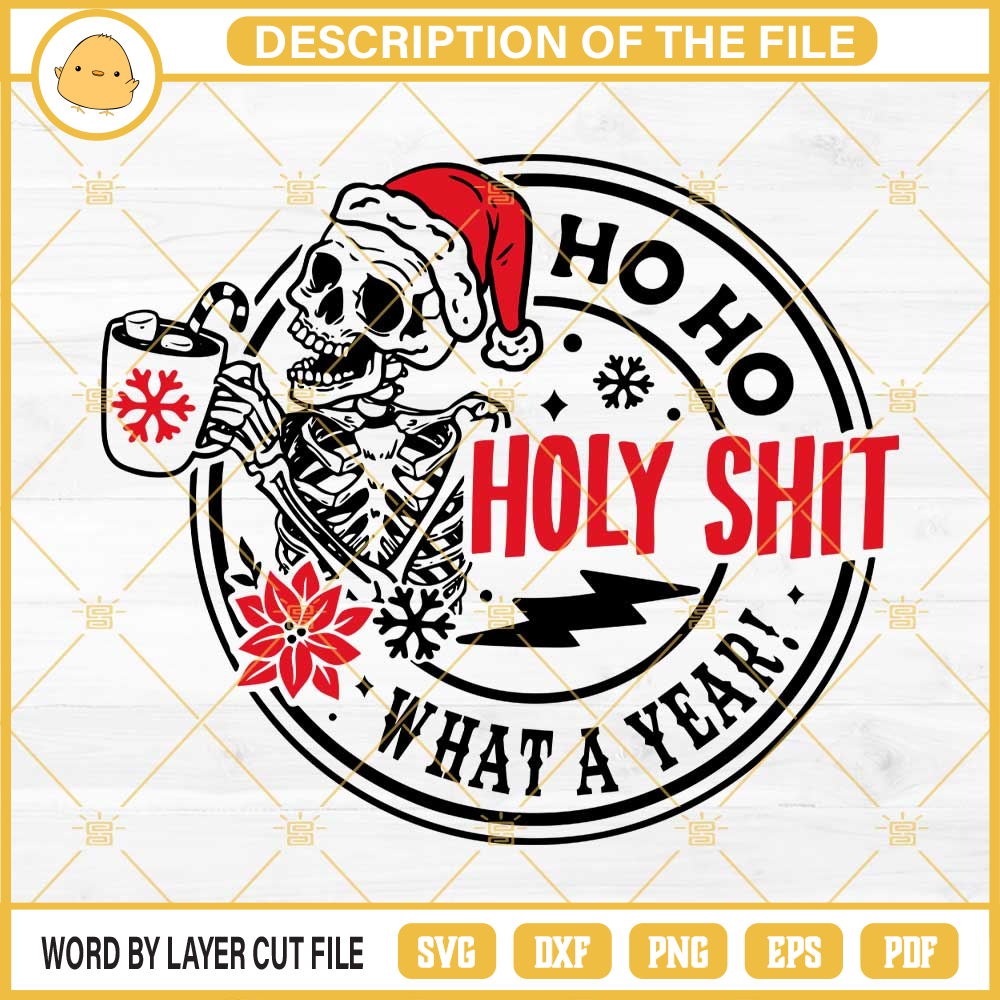 Ho Ho Holy Shit What A Year SVG, Skull Drink Coffee Christmas SVG PNG EPS DXF File.jpg