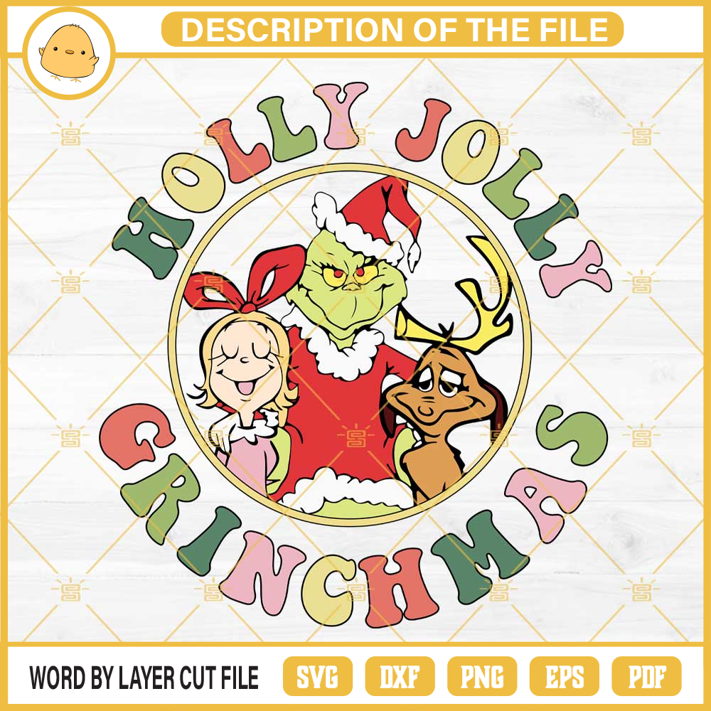 Holly Jolly Grinchmas SVG, Grinch Max Dog Cindy Lou SVG EPS PNG DXF.jpg