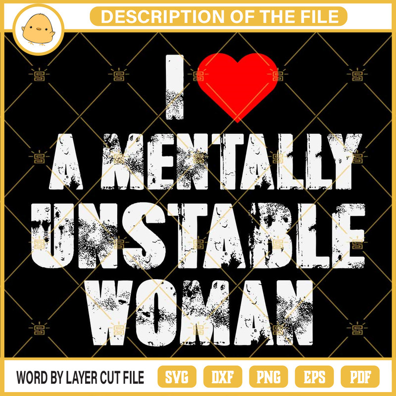I Love A Mentally Unstable Woman SVG EPS PNG DXF.jpg
