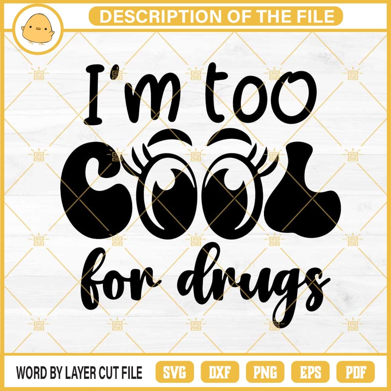 I'm Too Cool For Drugs SVG, Drug Free SVG, Red Ribbon Week SVG.jpg