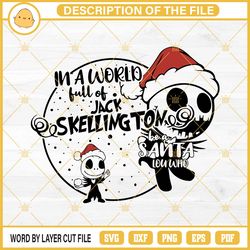in a world full of jack skellington be a santa lou who svg, jack skellington san803