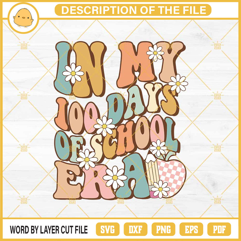 In My 100 Days Of School Era SVG PNG DXF EPS.jpg