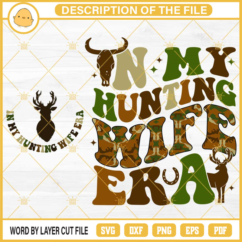 In My Hunting Wife Era SVG, Dear Hunting SVG PNG DXF EPS Files.jpg